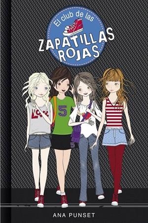 EL CLUB DE LAS ZAPATILLAS ROJAS 1 | 9788484410812 | PUNSET, ANA | Galatea Llibres | Llibreria online de Reus, Tarragona | Comprar llibres en català i castellà online