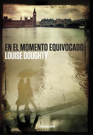 EN EL MOMENTO EQUIVOCADO | 9788415725435 | DOUGHTY, LOUISE | Galatea Llibres | Llibreria online de Reus, Tarragona | Comprar llibres en català i castellà online