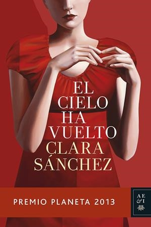 EL CIELO HA VUELTO (PREMIO PLANETA 2013) | 9788408119944 | SÁNCHEZ, CLARA | Galatea Llibres | Llibreria online de Reus, Tarragona | Comprar llibres en català i castellà online