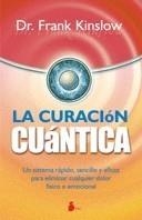 CURACION CUANTICA, LA | 9788478087211 | KINSLOW, FRANK | Galatea Llibres | Librería online de Reus, Tarragona | Comprar libros en catalán y castellano online