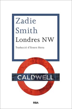 LONDRES NW | 9788482646510 | SMITH, ZADIE | Galatea Llibres | Llibreria online de Reus, Tarragona | Comprar llibres en català i castellà online
