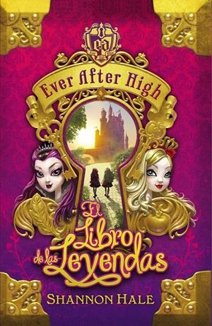 EVER AFTER HIGH. EL LIBRO DEL DESTINO | 9788420415468 | HALE, SHANNON | Galatea Llibres | Llibreria online de Reus, Tarragona | Comprar llibres en català i castellà online
