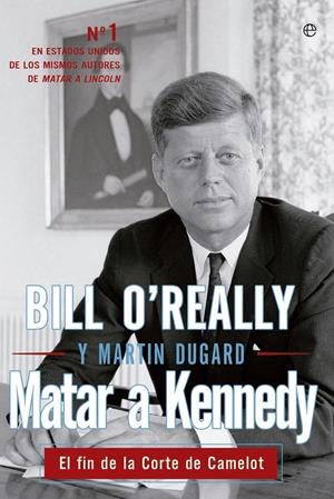 MATAR A KENNEDY | 9788499709444 | O'REALLY, BILL/DUGARD,MARTIN | Galatea Llibres | Llibreria online de Reus, Tarragona | Comprar llibres en català i castellà online