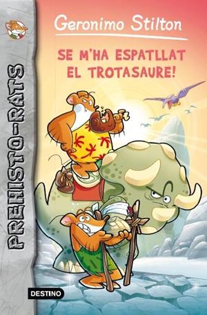 SE M'HA ESPATLLAT EL TROTASAURE PREHISTO-RATS 5 GERONIMO STILTON  | 9788415790938 | Galatea Llibres | Llibreria online de Reus, Tarragona | Comprar llibres en català i castellà online