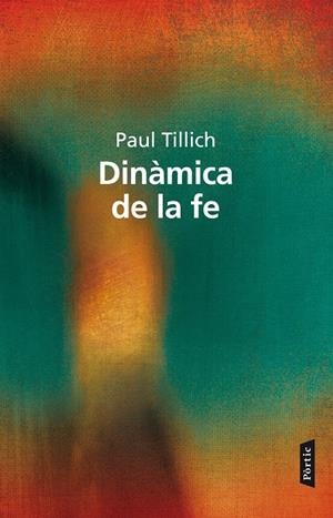 LA DINÀMICA DE LA FE | 9788498092738 | TILLICH, PAUL | Galatea Llibres | Llibreria online de Reus, Tarragona | Comprar llibres en català i castellà online