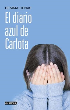 EL DIARIO AZUL DE CARLOTA | 9788408121527 | LIENAS, GEMMA | Galatea Llibres | Llibreria online de Reus, Tarragona | Comprar llibres en català i castellà online