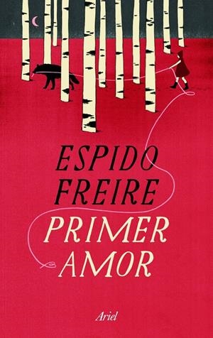 PRIMER AMOR | 9788434409989 | FREIRE, ESPIDO | Galatea Llibres | Llibreria online de Reus, Tarragona | Comprar llibres en català i castellà online