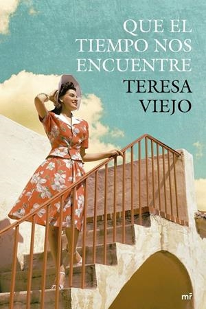 QUE EL TIEMPO NOS ENCUENTRE | 9788427040748 | VIEJO, TERESA | Galatea Llibres | Llibreria online de Reus, Tarragona | Comprar llibres en català i castellà online