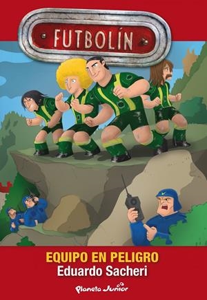 FUTBOLÍN. EQUIPO EN PELIGRO | 9788408116882 | Galatea Llibres | Librería online de Reus, Tarragona | Comprar libros en catalán y castellano online