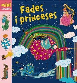 FADES I PRINCESES MINI LAROUSSE | 9788415411987 | Galatea Llibres | Librería online de Reus, Tarragona | Comprar libros en catalán y castellano online