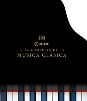 LA GUÍA COMPLETA DE LA MÚSICA CLÁSICA | 9788446037927 | Galatea Llibres | Llibreria online de Reus, Tarragona | Comprar llibres en català i castellà online