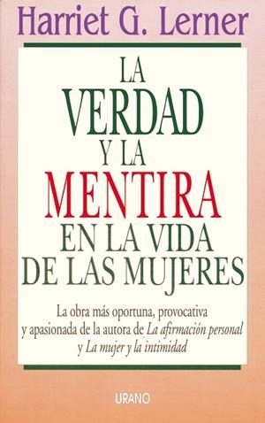 VERDAD Y LA MENTIRA EN LA VIDA DE LAS MUJERES, LA | 9788479530662 | LERNER, HARRIET | Galatea Llibres | Llibreria online de Reus, Tarragona | Comprar llibres en català i castellà online