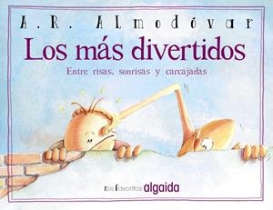 MIS FAVORITOS: LOS MÁS DIVERTIDOS | 9788498779523 | RODRÍGUEZ ALMODÓVAR, ANTONIO | Galatea Llibres | Llibreria online de Reus, Tarragona | Comprar llibres en català i castellà online
