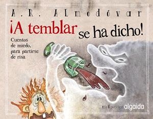 MIS FAVORITOS: ¡A TEMBLAR SE HA DICHO! | 9788498779516 | RODRÍGUEZ ALMODÓVAR, ANTONIO | Galatea Llibres | Llibreria online de Reus, Tarragona | Comprar llibres en català i castellà online
