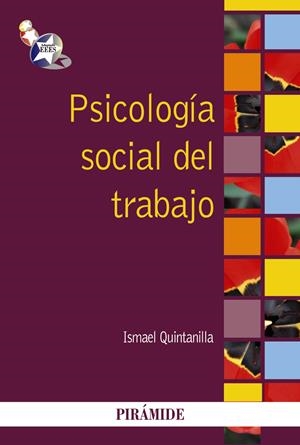 PSICOLOGÍA SOCIAL DEL TRABAJO | 9788436830231 | QUINTANILLA, ISMAEL | Galatea Llibres | Librería online de Reus, Tarragona | Comprar libros en catalán y castellano online