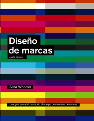 DISEÑO DE MARCAS (4ª EDICIÓN) | 9788441534537 | WHEELER, ALINA | Galatea Llibres | Llibreria online de Reus, Tarragona | Comprar llibres en català i castellà online
