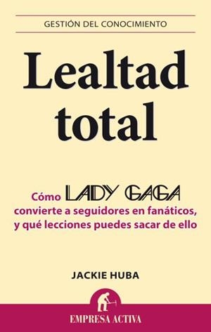 LEALTAD TOTAL | 9788496627802 | HUBA, JACKIE | Galatea Llibres | Llibreria online de Reus, Tarragona | Comprar llibres en català i castellà online