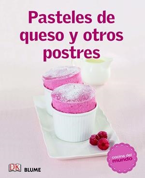 COCINA DEL MUNDO. PASTELES DE QUESO Y OTROS POSTRES | 9788415317500 | Galatea Llibres | Llibreria online de Reus, Tarragona | Comprar llibres en català i castellà online