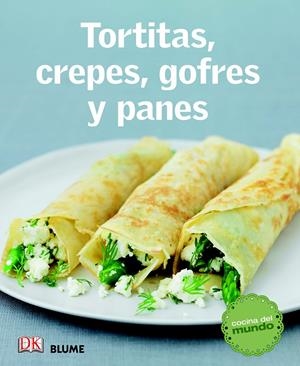 COCINA DEL MUNDO. TORTITAS, CREPES, GOFRES Y PANES | 9788415317579 | Galatea Llibres | Librería online de Reus, Tarragona | Comprar libros en catalán y castellano online
