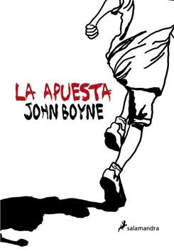 APUESTA, LA | 9788498382754 | BOYNE, JOHN | Galatea Llibres | Librería online de Reus, Tarragona | Comprar libros en catalán y castellano online