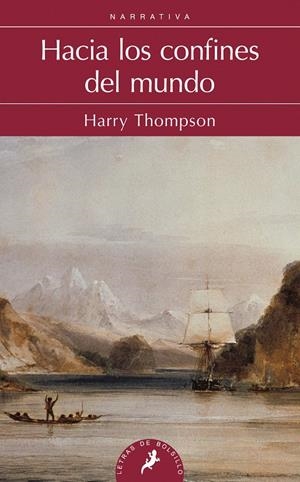 HACIA LOS CONFINES DEL MUNDO | 9788498384673 | THOMPSON, HARRY | Galatea Llibres | Librería online de Reus, Tarragona | Comprar libros en catalán y castellano online