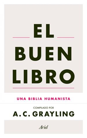 EL BUEN LIBRO | 9788434414679 | GRAYLING, A.C. | Galatea Llibres | Librería online de Reus, Tarragona | Comprar libros en catalán y castellano online