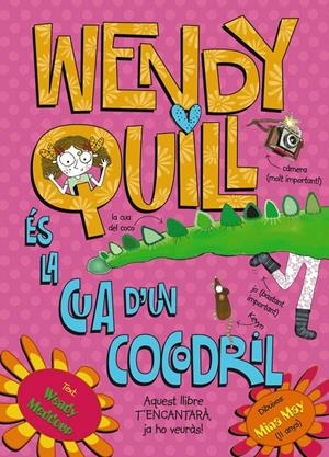 WENDY QUILL ÉS LA CUA D ' UN COCODRIL | 9788499064901 | MEDDOUR, WENDY | Galatea Llibres | Librería online de Reus, Tarragona | Comprar libros en catalán y castellano online