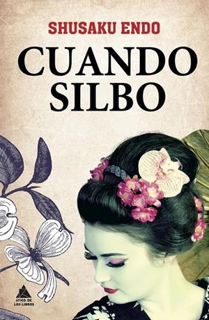 CUANDO SILBO | 9788493971915 | ENDO, SHUSAKU | Galatea Llibres | Llibreria online de Reus, Tarragona | Comprar llibres en català i castellà online