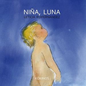 NIÑA, LUNA | 9788494105449 | RUIFERNÁNDEZ NOGUÉS, LETICIA | Galatea Llibres | Librería online de Reus, Tarragona | Comprar libros en catalán y castellano online