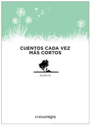 CUENTOS CADA VEZ MÁS CORTOS | 9788415097853 | MARTÍNEZ BLASCO, ELENA | Galatea Llibres | Librería online de Reus, Tarragona | Comprar libros en catalán y castellano online