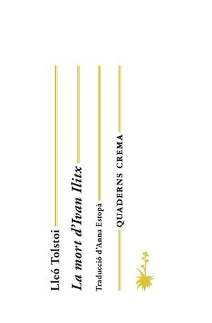 LA MORT D'IVAN ILITX | 9788477275503 | TOSTÓI, LLEÓ | Galatea Llibres | Librería online de Reus, Tarragona | Comprar libros en catalán y castellano online