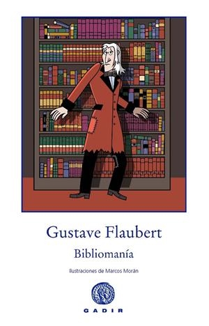 BIBLIOMANÍA | 9788494179952 | FLAUBERT, GUSTAVE | Galatea Llibres | Llibreria online de Reus, Tarragona | Comprar llibres en català i castellà online