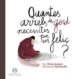QUANTES ARRELS DE GERDS NECESSITES PER SER FELIÇ | 9788415549970 | JUNYENT, MONTSE | Galatea Llibres | Llibreria online de Reus, Tarragona | Comprar llibres en català i castellà online