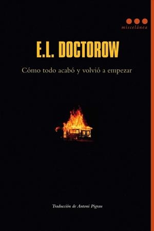 CÓMO TODO ACABÓ Y VOLVIÓ A EMPEZAR | 9788493864477 | DOCTOROW, E.L. | Galatea Llibres | Llibreria online de Reus, Tarragona | Comprar llibres en català i castellà online