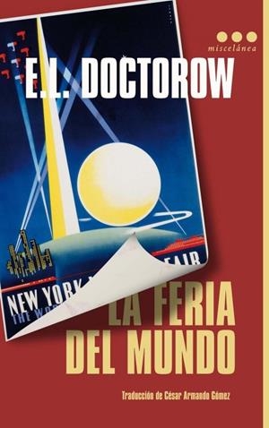 FERIA DEL MUNDO, LA | 9788493722845 | DOCTOROW, E. L. | Galatea Llibres | Llibreria online de Reus, Tarragona | Comprar llibres en català i castellà online