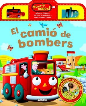 EL CAMIÓ DE BOMBERS | 9788490370124 | Galatea Llibres | Librería online de Reus, Tarragona | Comprar libros en catalán y castellano online