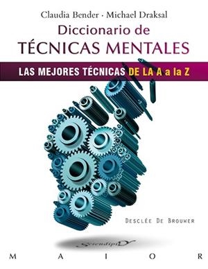 DICCIONARIO DE TÉCNICAS MENTALES | 9788433026736 | BENDER, CLAUDIA/DRAKSAL, MICHAEL | Galatea Llibres | Librería online de Reus, Tarragona | Comprar libros en catalán y castellano online