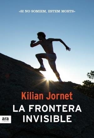 LA FRONTERA INVISIBLE (CAT) | 9788415642190 | JORNET, KILIAN | Galatea Llibres | Llibreria online de Reus, Tarragona | Comprar llibres en català i castellà online