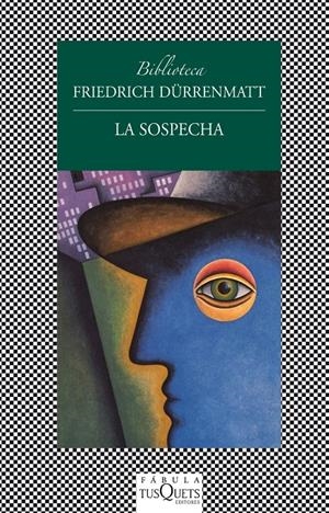 LA SOSPECHA | 9788483834992 | DURRENMATT, FRIEDERICH | Galatea Llibres | Llibreria online de Reus, Tarragona | Comprar llibres en català i castellà online