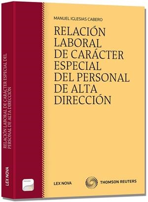 RELACION LABORAL DE CARACTER ESPECIAL DEL PERSONAL DE ALTA DIRECCION | 9788498984323 | IGLESIAS CABERO, MANUEL | Galatea Llibres | Llibreria online de Reus, Tarragona | Comprar llibres en català i castellà online