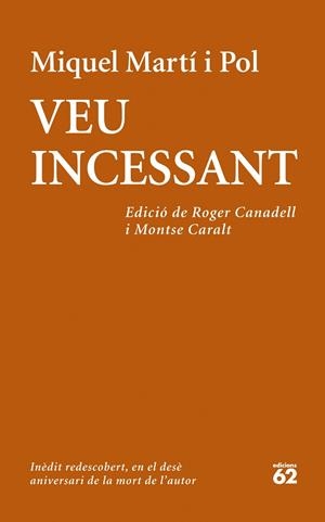 VEU INCESSANT | 9788429772708 | MARTÍ I POL, MIQUEL | Galatea Llibres | Librería online de Reus, Tarragona | Comprar libros en catalán y castellano online