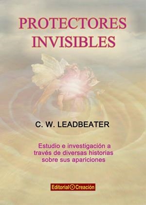 PROTECTORES INVISIBLES | 9788415676256 | LEADBEATER, C. W. | Galatea Llibres | Librería online de Reus, Tarragona | Comprar libros en catalán y castellano online
