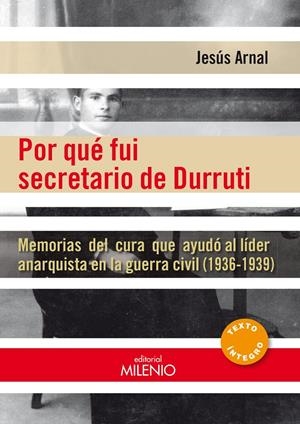 POR QUÉ FUI SECRETARIO DE DURRUTI | 9788497435871 | ARNAL PENA, JESÚS | Galatea Llibres | Librería online de Reus, Tarragona | Comprar libros en catalán y castellano online
