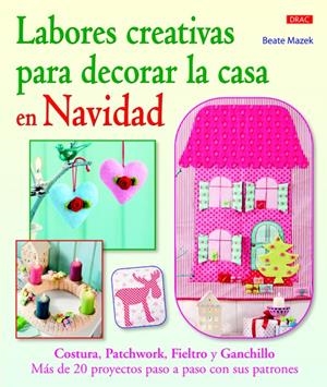 LABORES CREATIVAS PARA DECORAR LA CASA EN NAVIDAD | 9788498743463 | MAZEK, BEATE | Galatea Llibres | Librería online de Reus, Tarragona | Comprar libros en catalán y castellano online