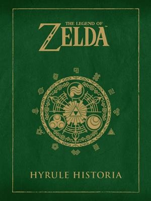 THE LEGEND OF ZELDA: HYRULE HISTORIA | 9788467913019 | MIYAMOTO, SHIGERU/AONUMA, EIJI/HIMEKAWA, AKIRA | Galatea Llibres | Librería online de Reus, Tarragona | Comprar libros en catalán y castellano online