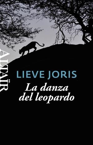 LA DANZA DEL LEOPARDO | 9788494105227 | JORIS, LIEVE | Galatea Llibres | Llibreria online de Reus, Tarragona | Comprar llibres en català i castellà online