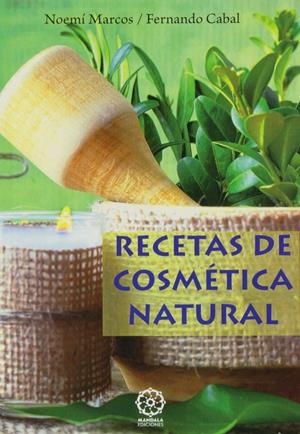 RECETAS DE COSMETICA NATURAL | 9788483528914 | CABAL, FERNANDO | Galatea Llibres | Librería online de Reus, Tarragona | Comprar libros en catalán y castellano online