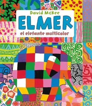 ELMER, EL ELEFANTE MULTICOLOR | 9788448836429 | MCKEE, DAVID | Galatea Llibres | Librería online de Reus, Tarragona | Comprar libros en catalán y castellano online
