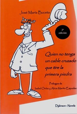 QUIEN NO TENGA UN CABLE CRUZADO QUE TIRE LA PRIMERA PIEDRA | 9788490312681 | BUCETA | Galatea Llibres | Llibreria online de Reus, Tarragona | Comprar llibres en català i castellà online