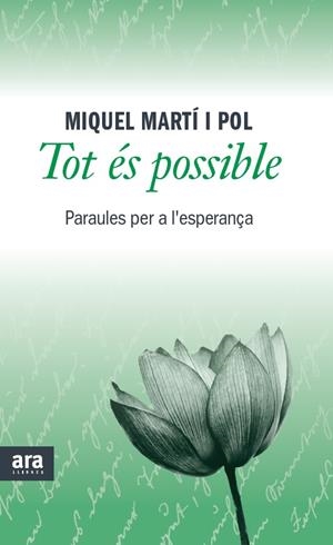 TOT ÉS POSSIBLE | 9788415642473 | MARTÍ I POL, MIQUEL | Galatea Llibres | Librería online de Reus, Tarragona | Comprar libros en catalán y castellano online